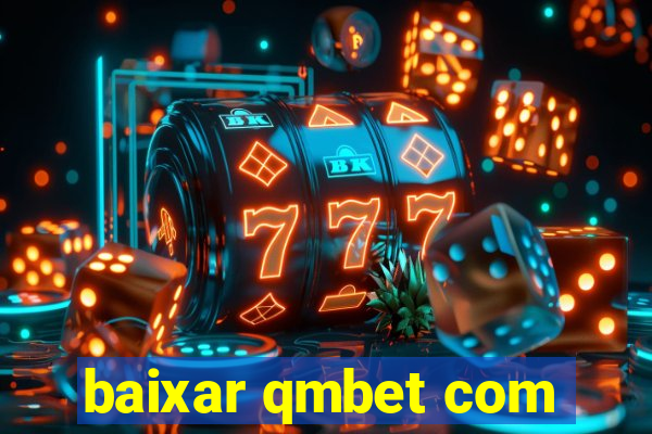 baixar qmbet com